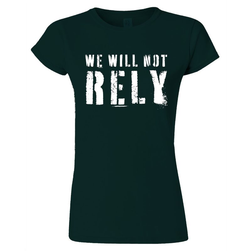 Women's We Will Not Rely - Image 2