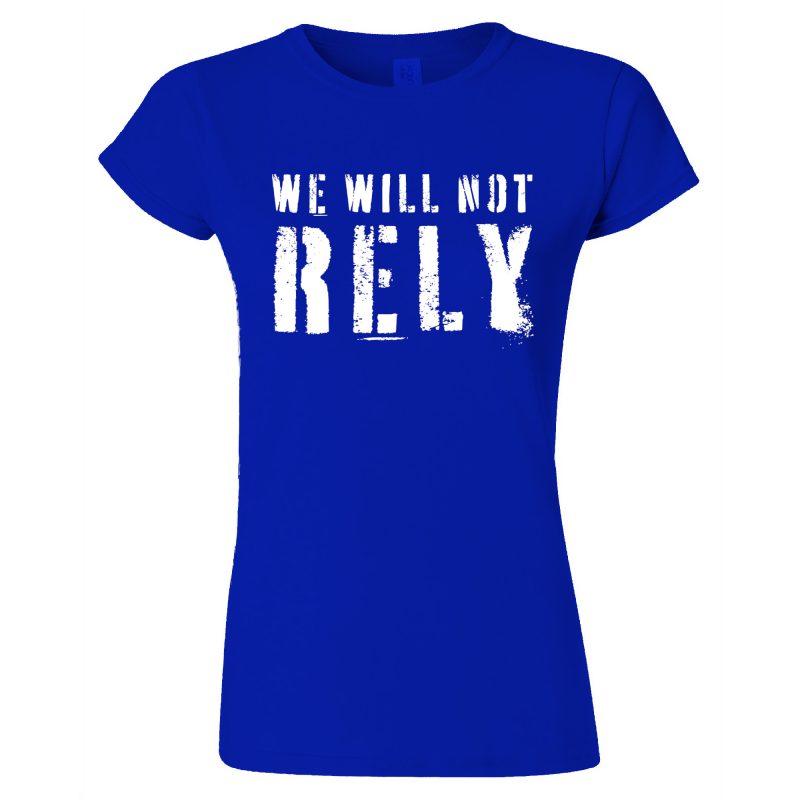 Women's We Will Not Rely - Image 3