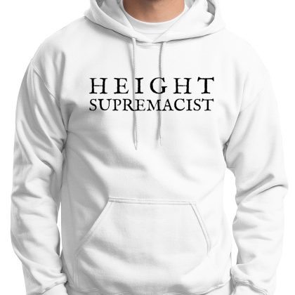 Height Supremacy Hoodie