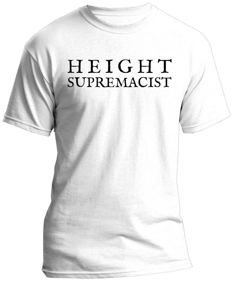 Height Supremacy T-Shirt - Image 3