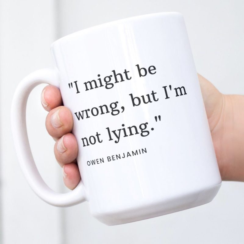 I Might Be Wrong Mug